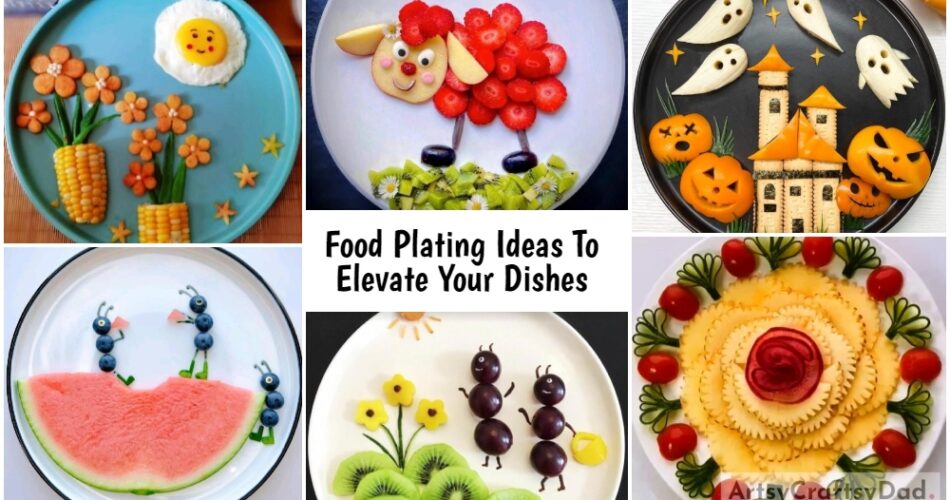 Amazing Food Plating Ideas to Elevate Your Dishes