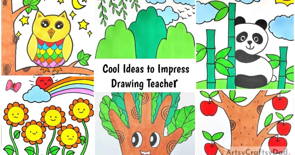 Cool Ideas to Impress Drawing Teacher