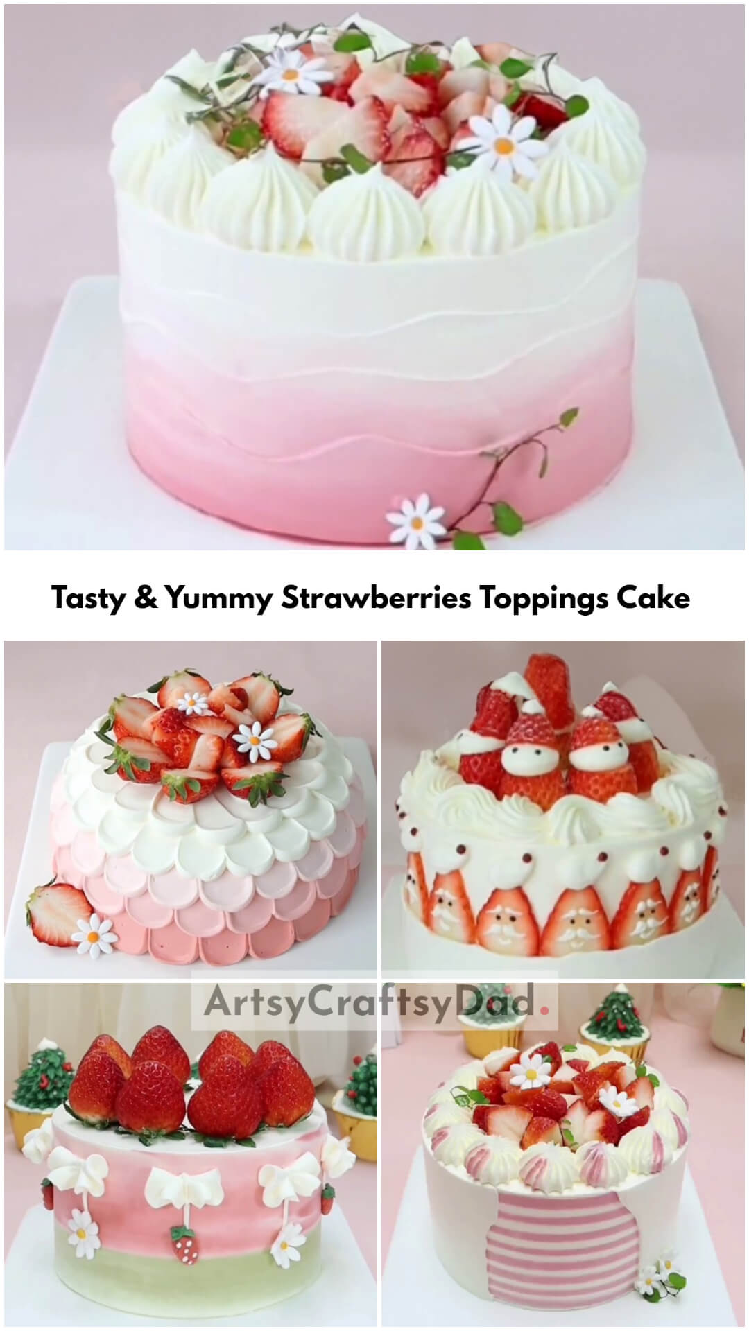 Tasty & Yummy Strawberries Toppings Cake Decoration Ideas