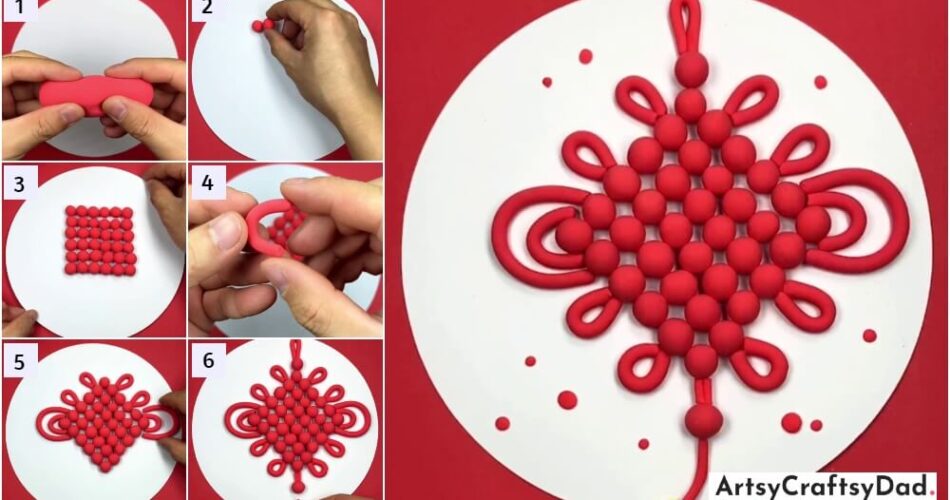 Clay Chinese Knot Craft Tutorial For Spring Festival
