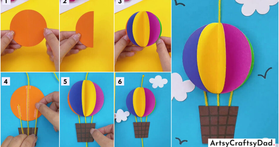 Easy Paper Hot Air Balloon Craft Step By Step Tutorial