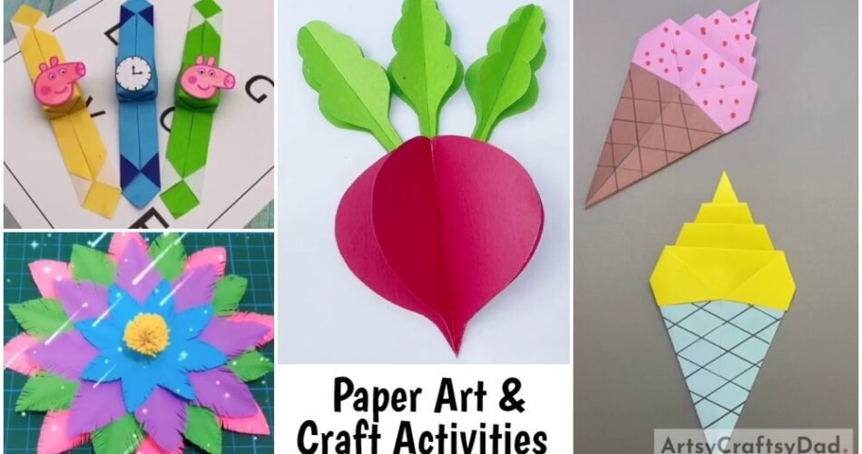 Easy Paper Art & Craft Activities for Kids