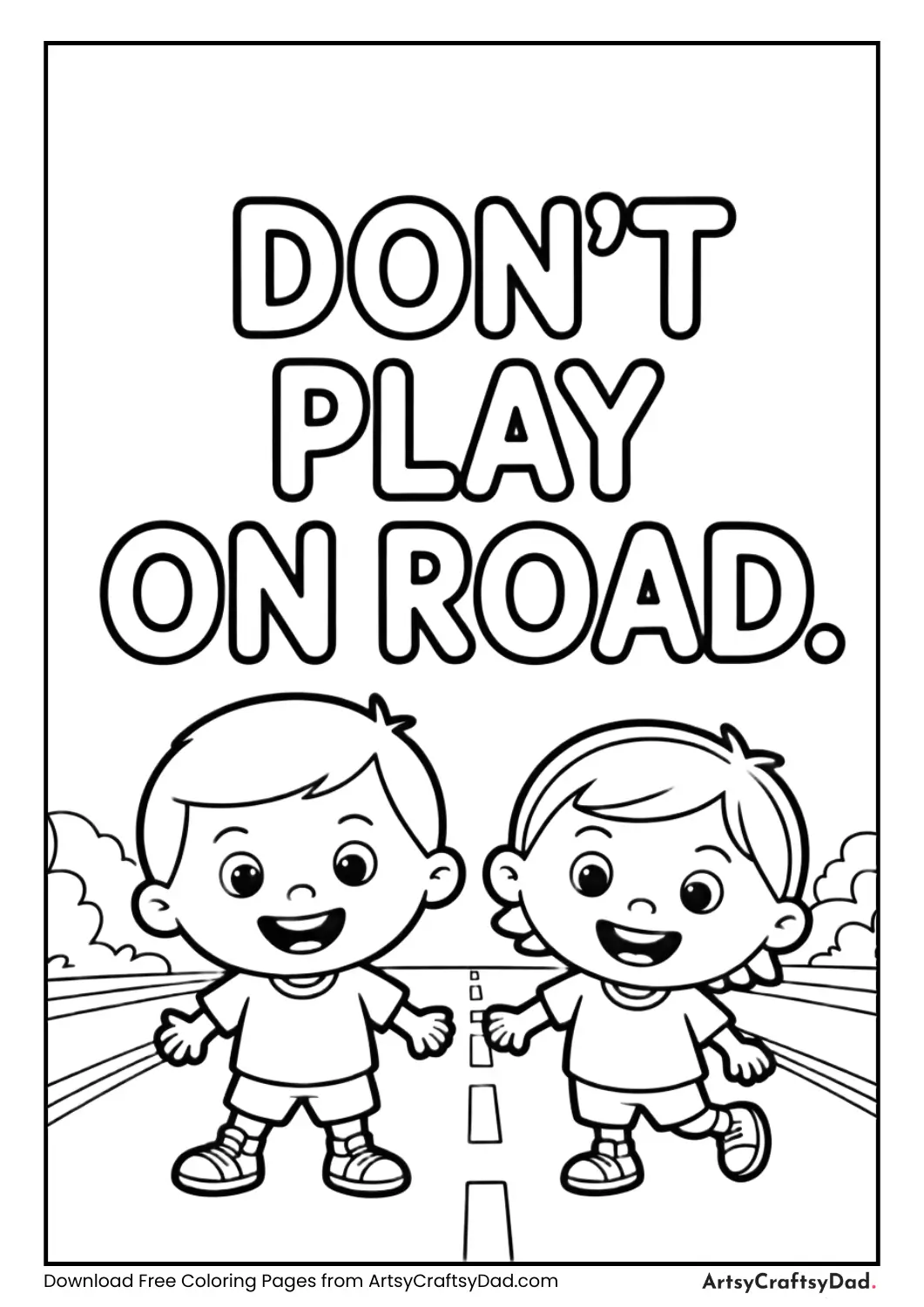 Road safety poster showing “Don’t Play on Road” in black and white.