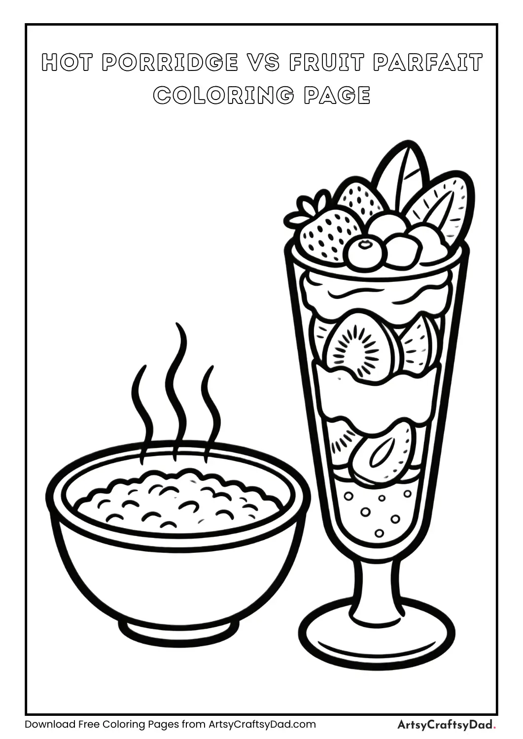 Bowl of hot porridge versus cold fruit parfait