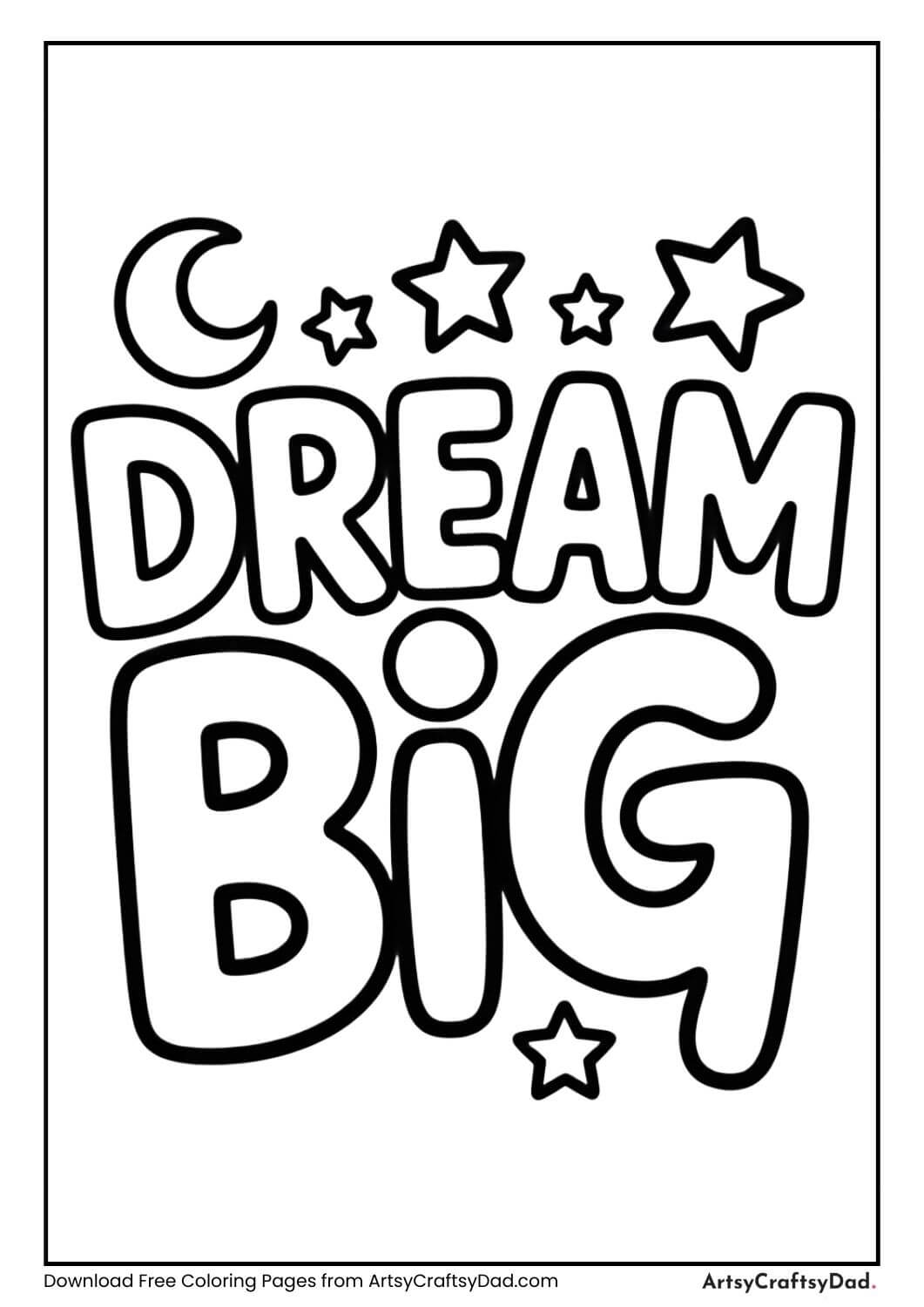 Dream Big inspirational coloring page for kids