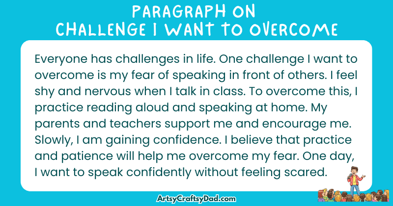Essay & Paragraph on A Challenge I Want to Overcome for Grades 4 to 10