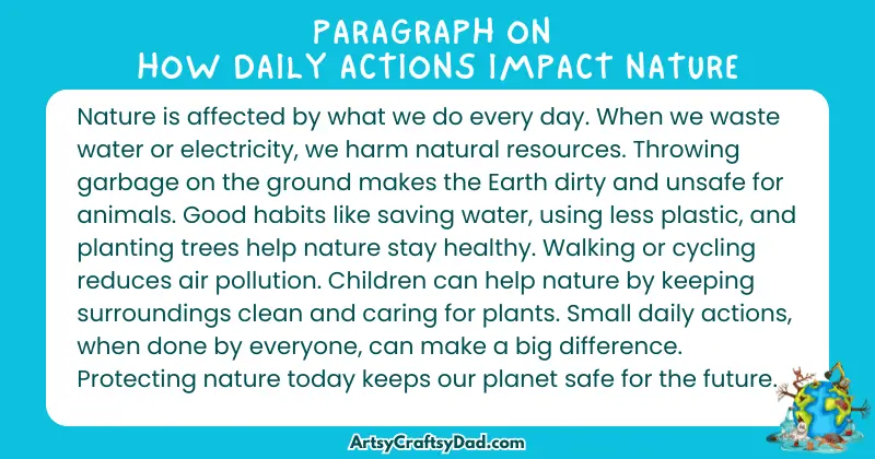 Long Paragraph on 'How Daily Actions Impact Nature'—100 Words for Grade 5