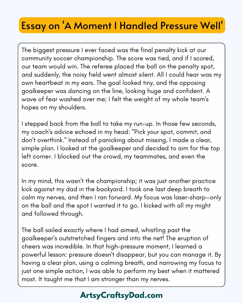 'A Moment I Handled Pressure Well' - 300 Words  Essay for Grades 9 to 10 Students