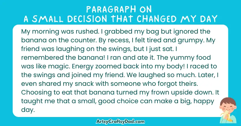 Essay & Paragraph on A Small Decision that Changed My Day for grades 2 to 10 Students