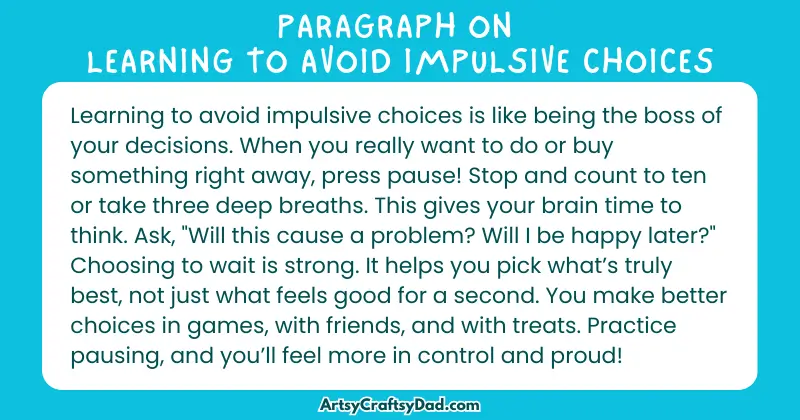 Essay & Paragraph on Learning to Avoid Impulsive Choices for Grades 3 to 10