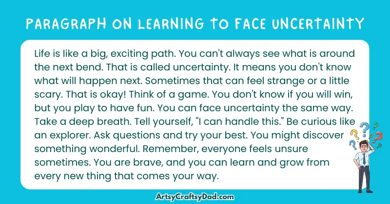 Essay & Paragraph on Learning to Face Uncertainty for Grades 3 to 10